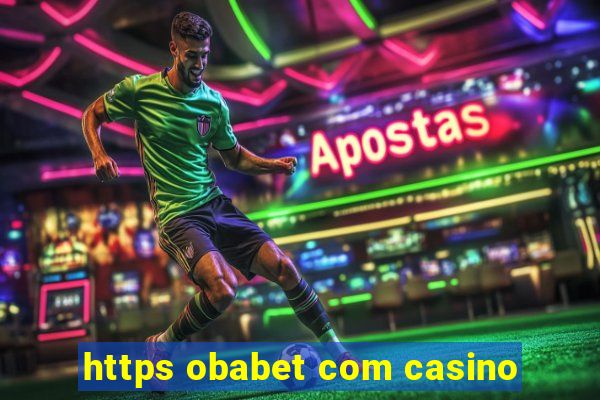 https obabet com casino